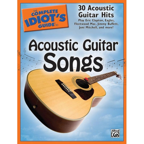 The Complete Idiot's Guide to Acoustic Guitar Songs