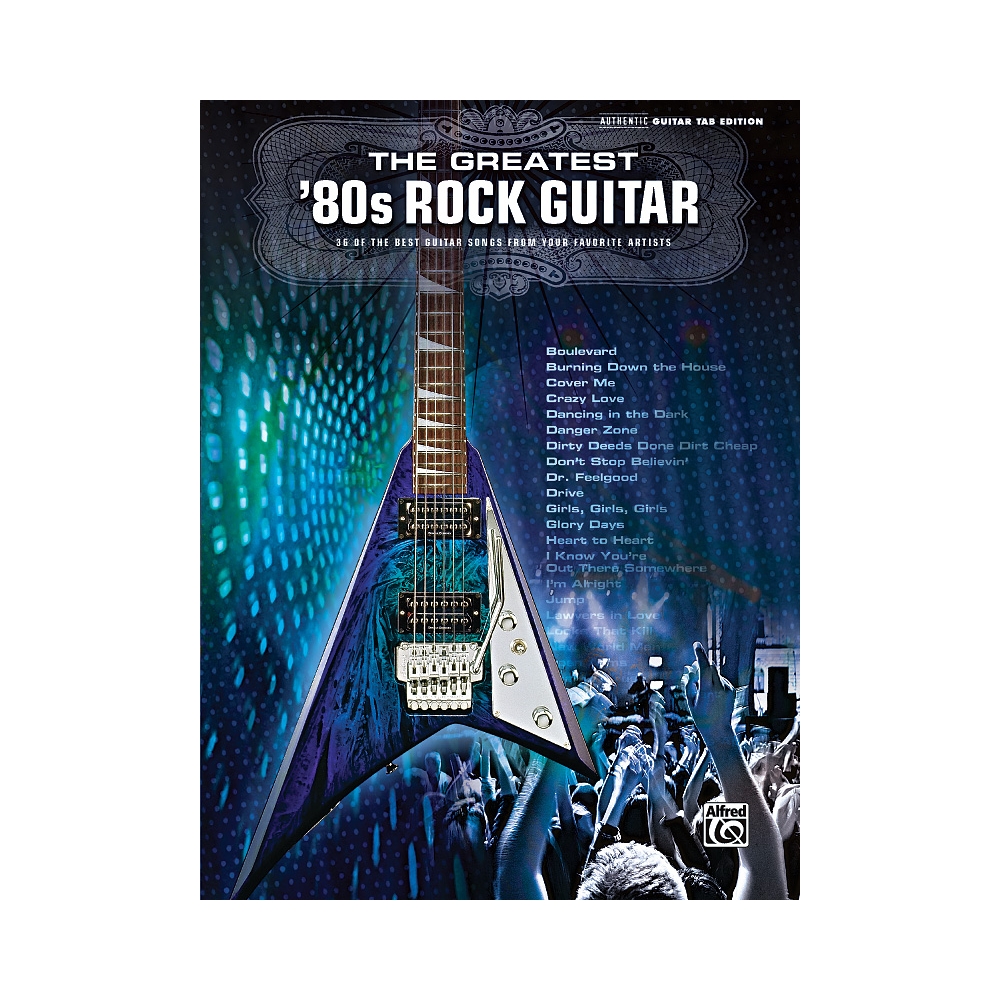 The Greatest '80s Rock Guitar
