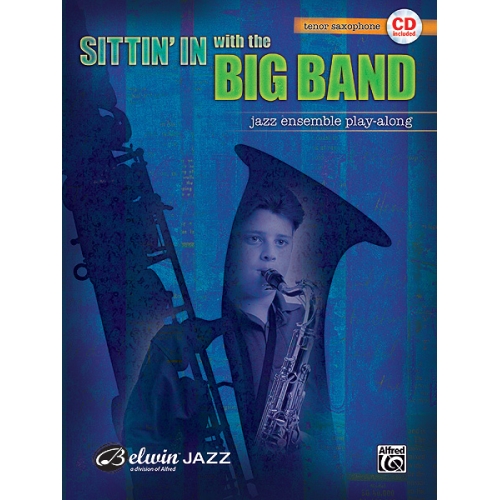 Sittin' In with the Big Band, Volume I