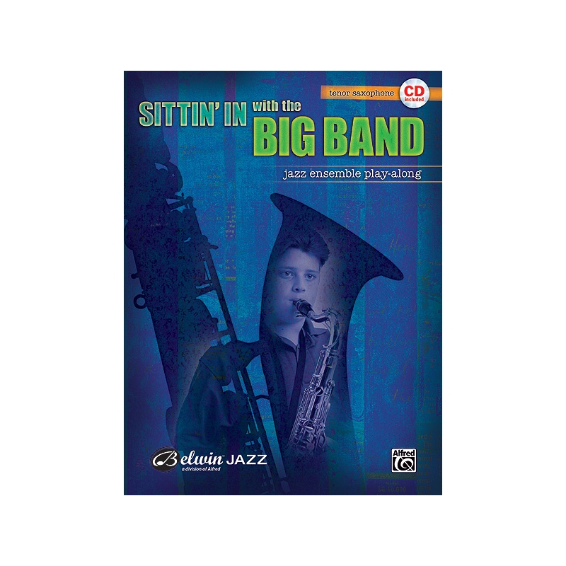 Sittin' In with the Big Band, Volume I