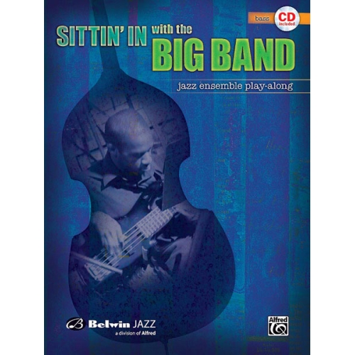 Sittin' In with the Big Band, Volume I