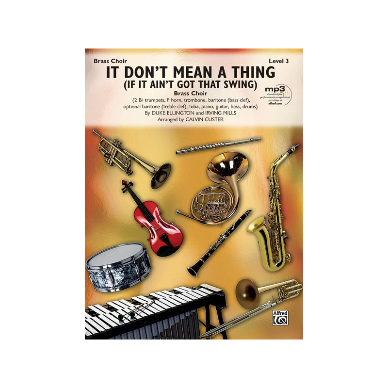 Ellington & Mills - It Don't Mean a Thing (If It Ain't Got That Swing)