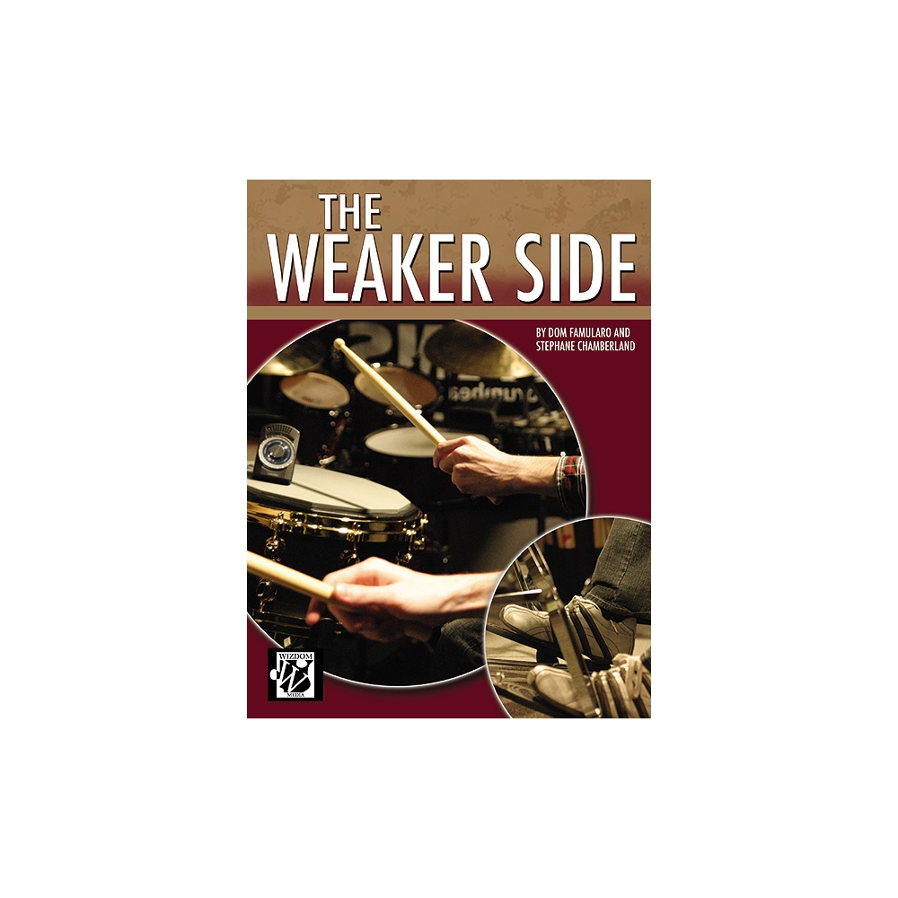 Chamberland & Famularo - Weaker Side (The) Percussion