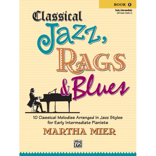 Classical Jazz, Rags & Blues, Book 1