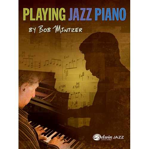 Mintzer, Bob - Playing Jazz...