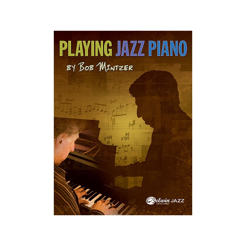 Mintzer, Bob - Playing Jazz Piano