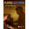 Mintzer, Bob - Playing Jazz Piano