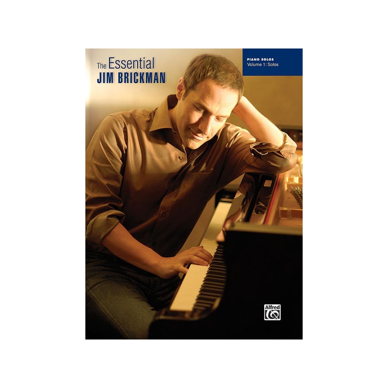 The Essential Jim Brickman, Volume 1: Piano Solos