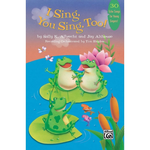 I Sing, You Sing, Too!