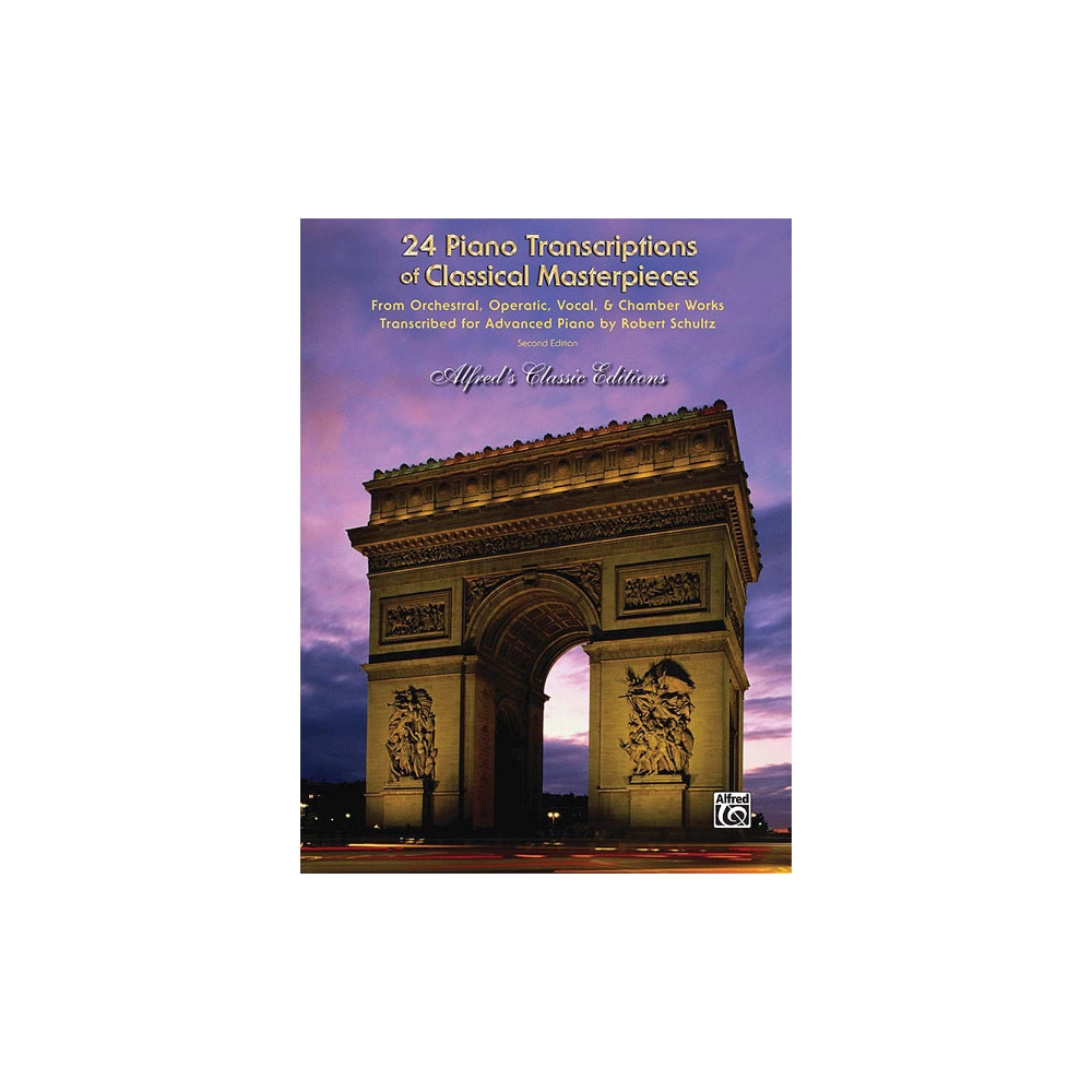 24 Piano Transcriptions of Classical Masterpieces, 2nd Edition