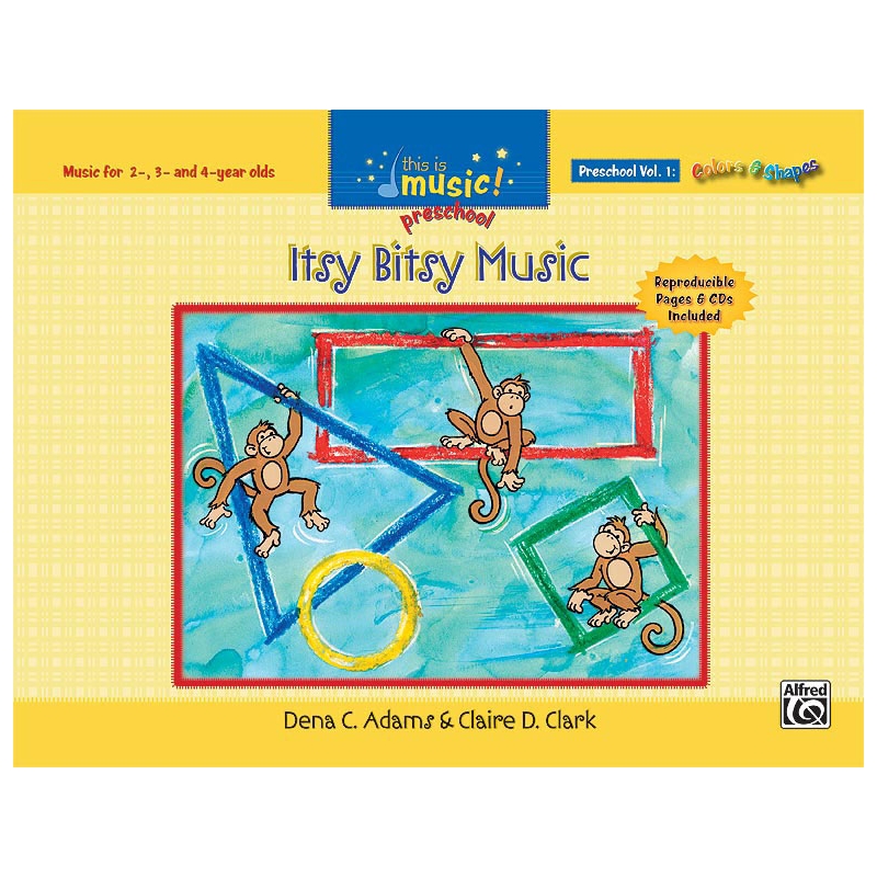 Adams & Clark - This Is Music! Preschool Vol. 1: Itsy Bitsy Music