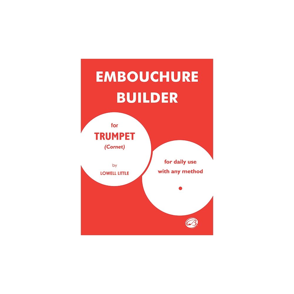 Little, Lowell - The Embouchure Builder