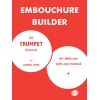 Little, Lowell - The Embouchure Builder