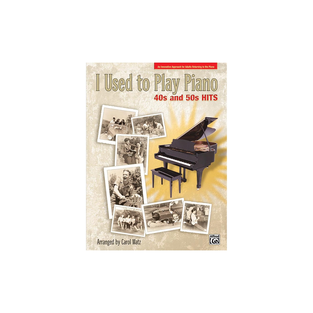 I Used to Play Piano 40s and 50s