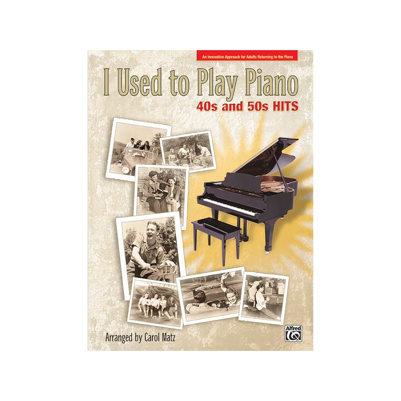 I Used to Play Piano 40s and 50s