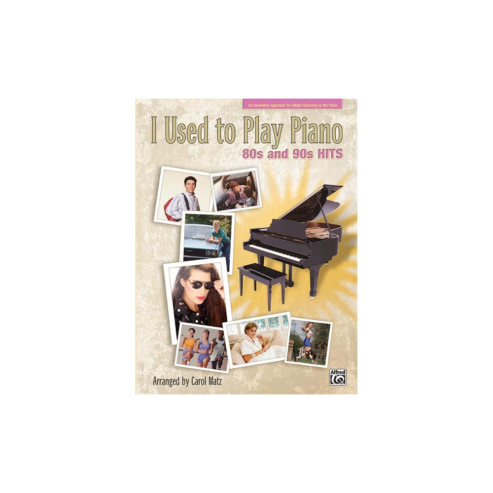 I Used to Play Piano 80s and 90s