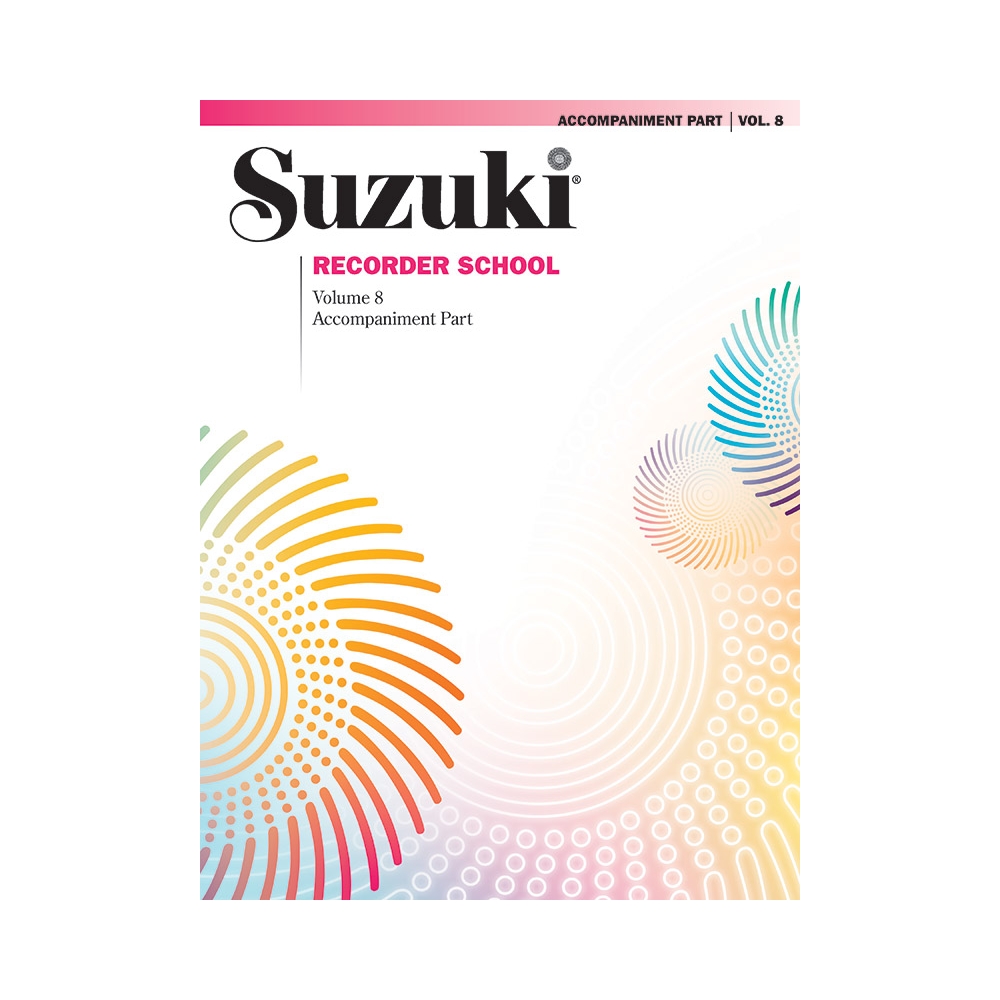 Suzuki Recorder School (Soprano and Alto Recorder) Accompaniment, Volume 8