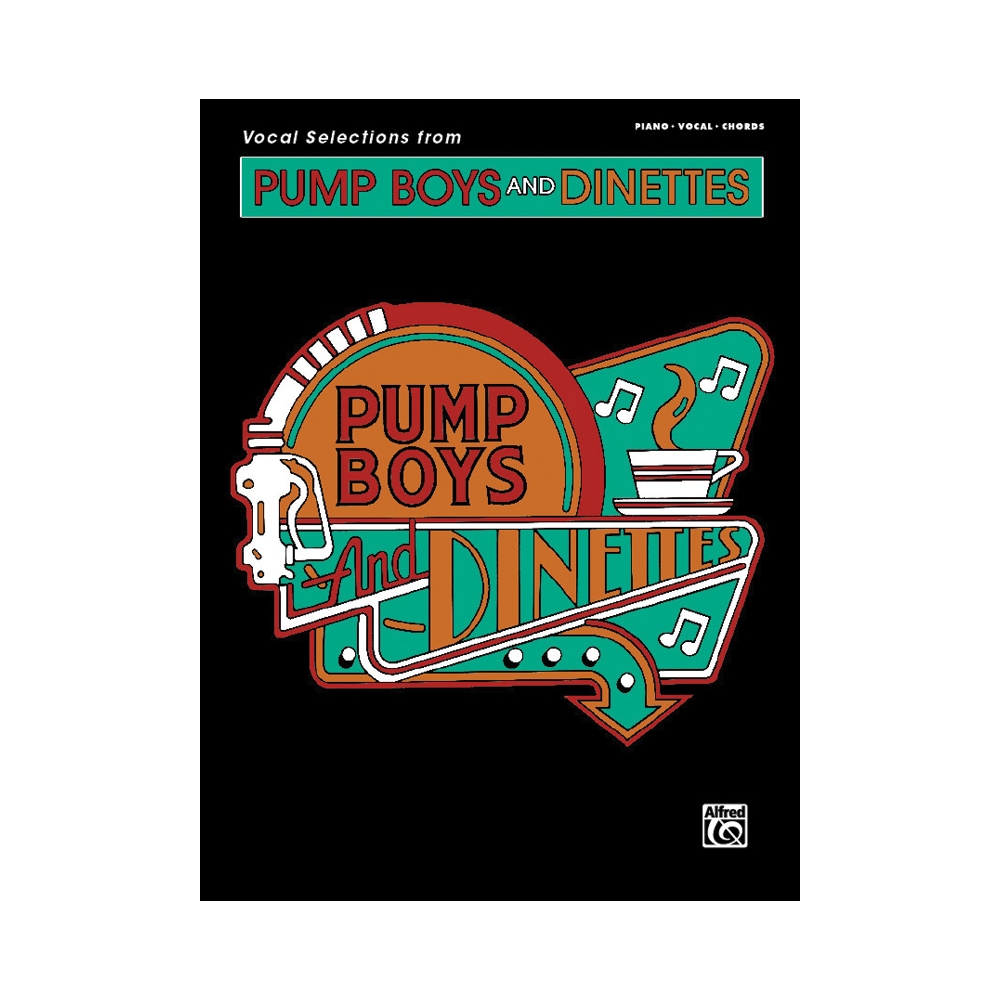 Pump Boys and Dinettes: Vocal Selections