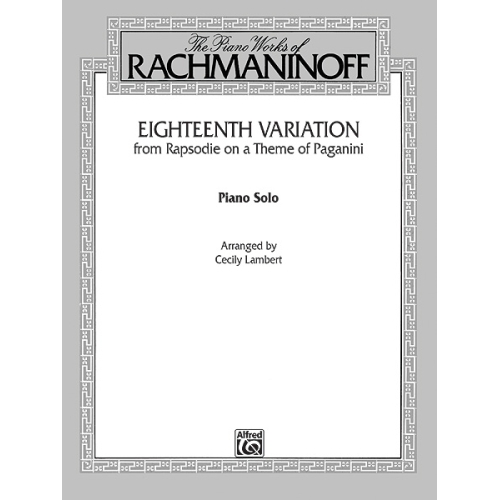 Eighteenth Variation (Rhapsodie on a Theme of Paganini)