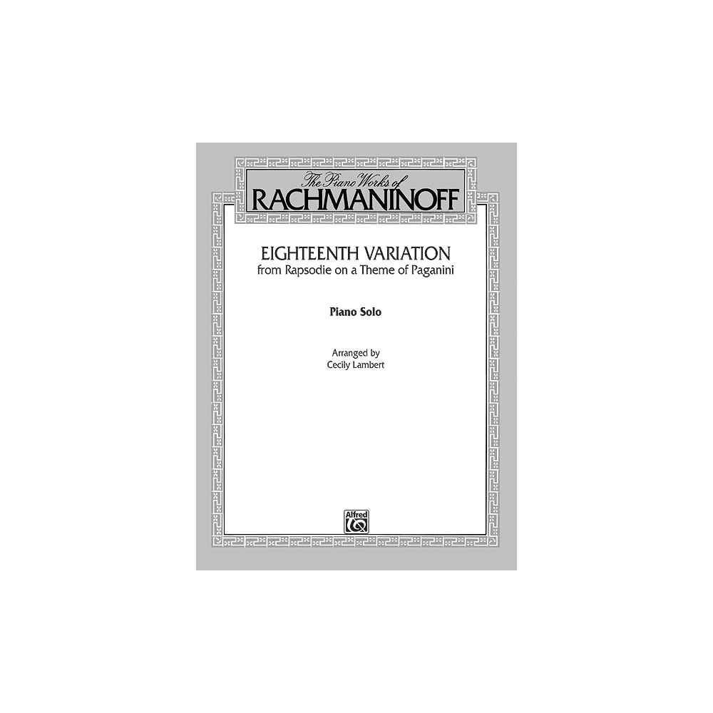 Rachmaninov, Sergei - A Rhapsody On A Theme Of Paganini - 18th Variation