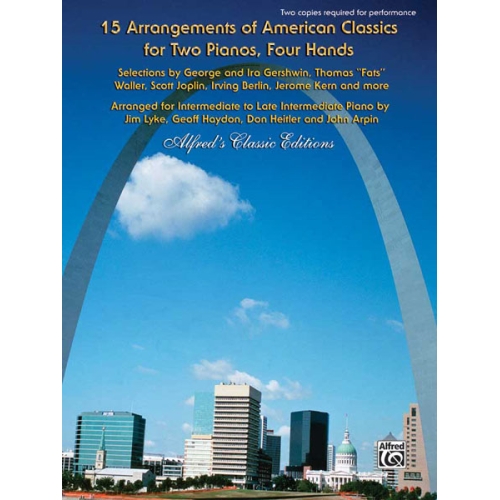 15 Arrangements of American Classics for Two Pianos, Four Hands