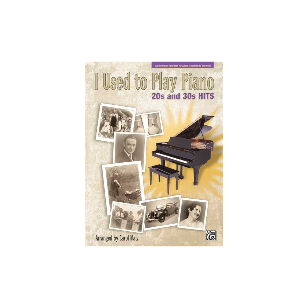I Used to Play Piano 20s and 30s