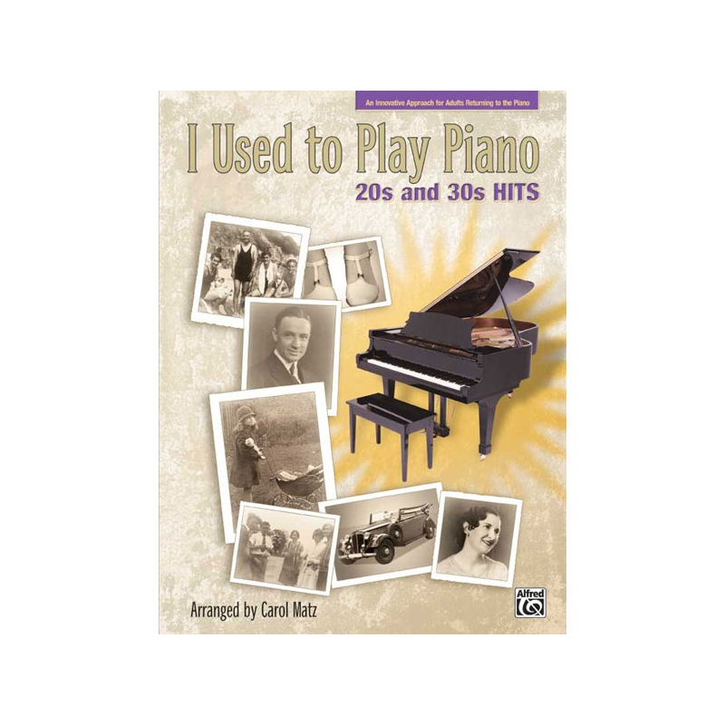 I Used to Play Piano 20s and 30s