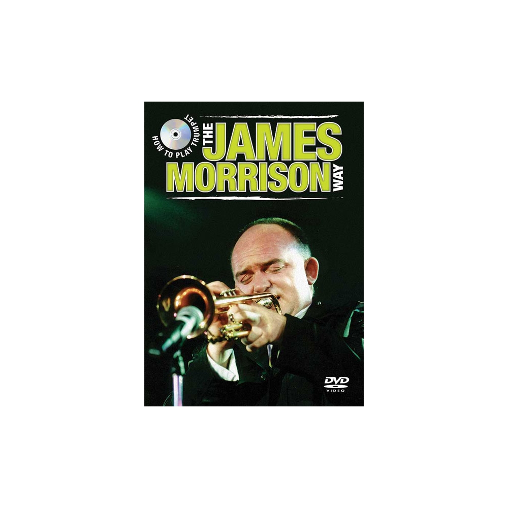 How to Play Trumpet the James Morrison Way