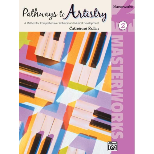 Pathways to Artistry: Masterworks, Book 2