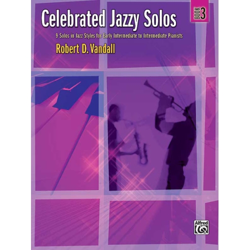 Vandall, Robert D. - Celebrated Jazzy Solos, Book 3