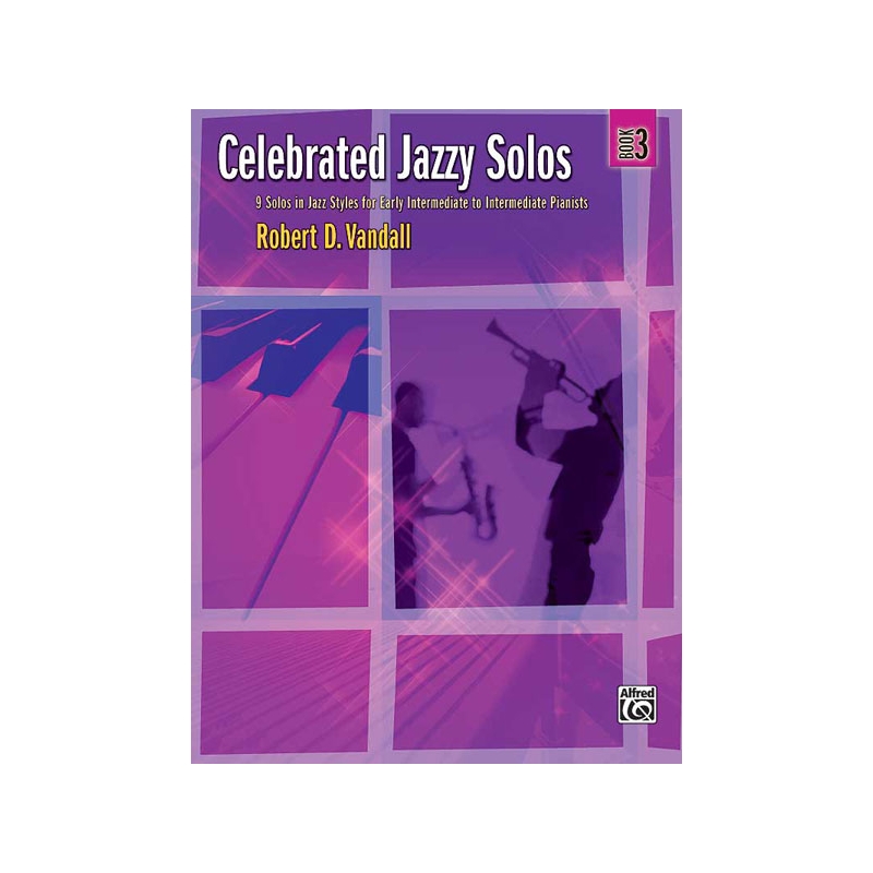 Vandall, Robert D. - Celebrated Jazzy Solos, Book 3
