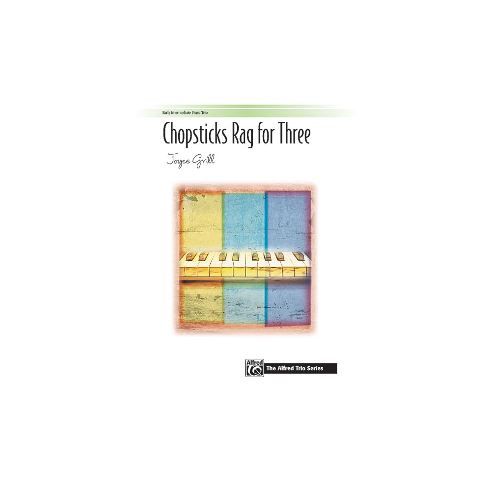 Grill, Joyce - Chopsticks Rag for Three