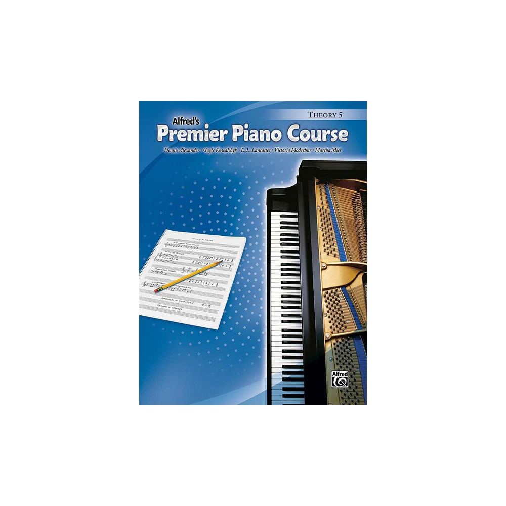 Alexander & Kowalchyk - Premier Piano Course: Theory Book 5