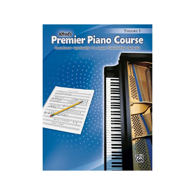 Alexander & Kowalchyk - Premier Piano Course: Theory Book 5