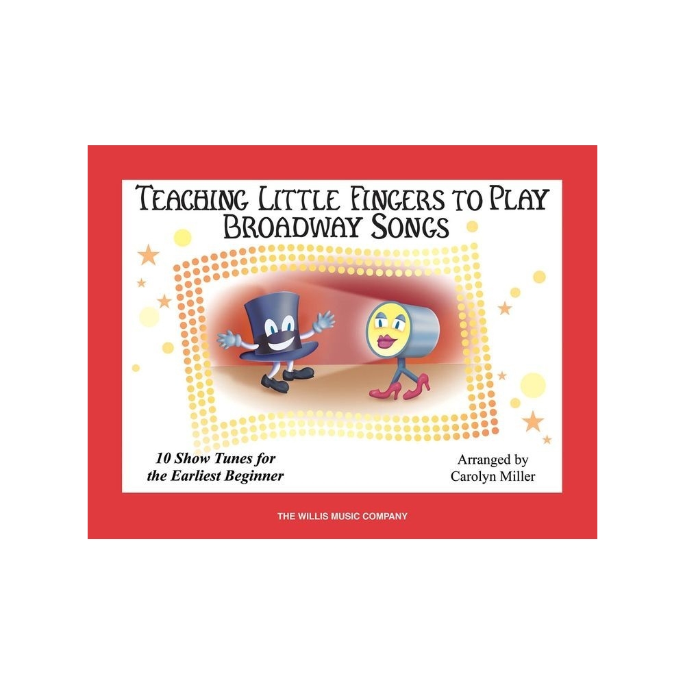 Teaching Little Fingers To Play Broadway Songs (Book Only)