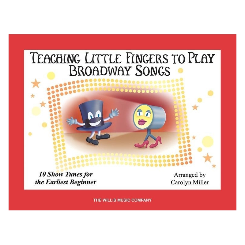 Teaching Little Fingers To Play Broadway Songs (Book Only)