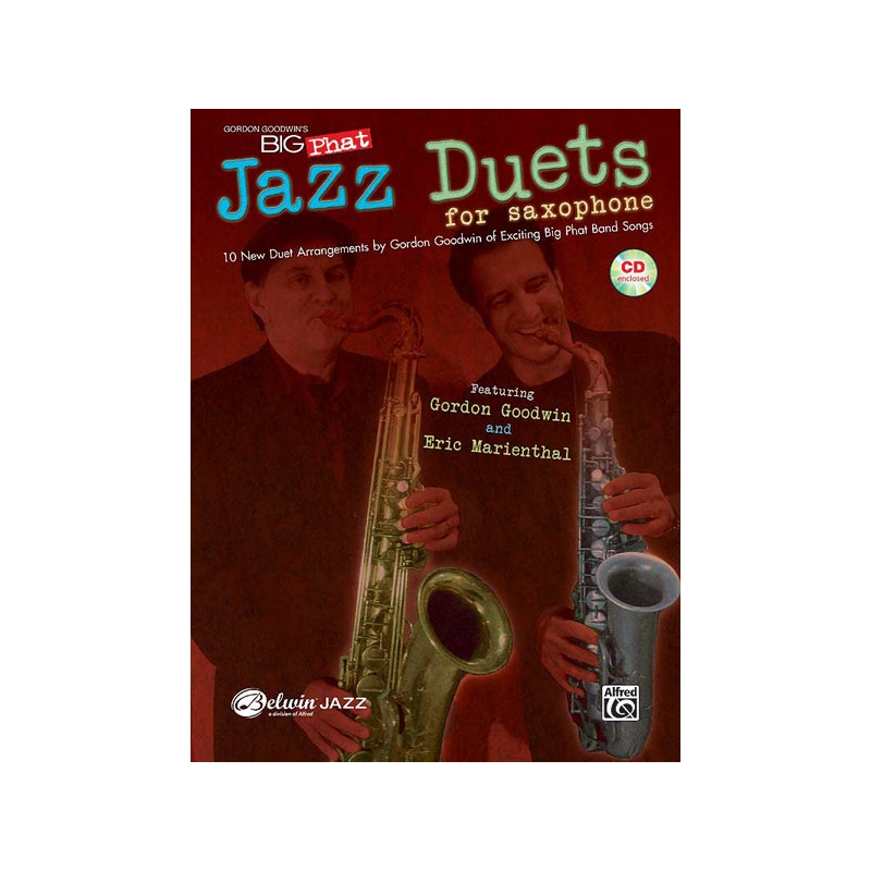 Gordon Goodwin's Big Phat Jazz Saxophone Duets