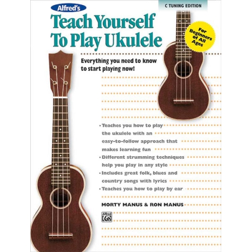 Alfred's Teach Yourself to Play Ukulele, C-Tuning Edition