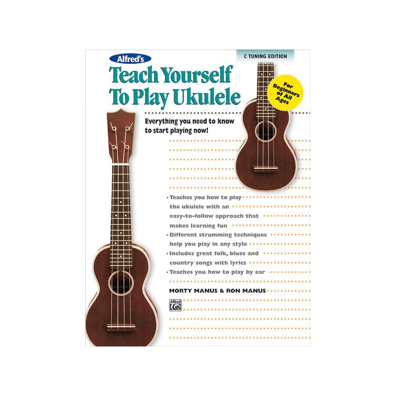 Alfred's Teach Yourself to Play Ukulele, C-Tuning Edition