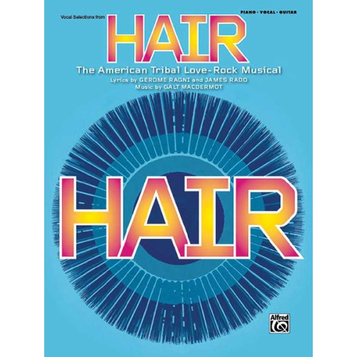 MacDermot, Galt - Hair: Vocal Selections (Broadway Edition)
