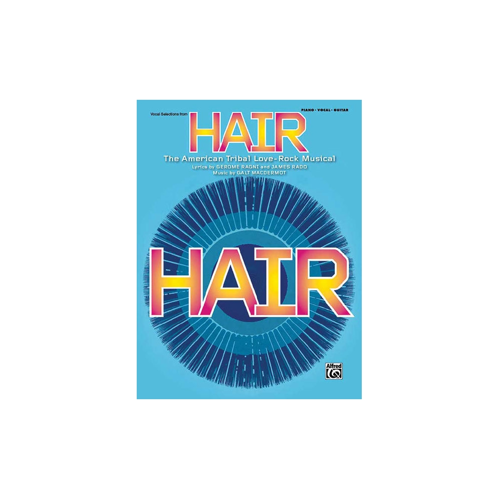 MacDermot, Galt - Hair: Vocal Selections (Broadway Edition)