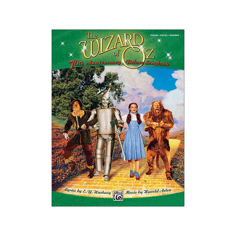 The Wizard of Oz: 70th Anniversary Deluxe Songbook (Vocal Selections)