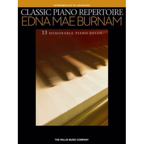 Edna Mae Burnam - Classic Piano Repertoire  (Intermediate To Advanced Level)