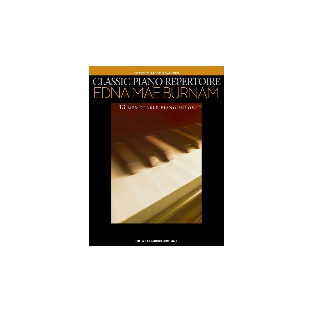 Burnam, Edna-Mae - Classic Piano Repertoire