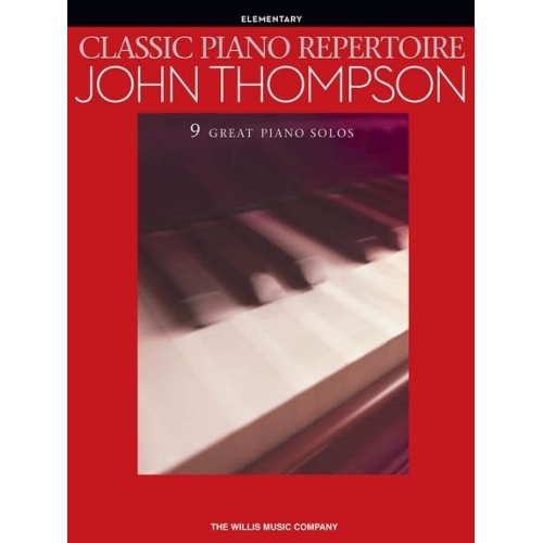 Classic Piano Repertoire - John Thompson (Elementary)
