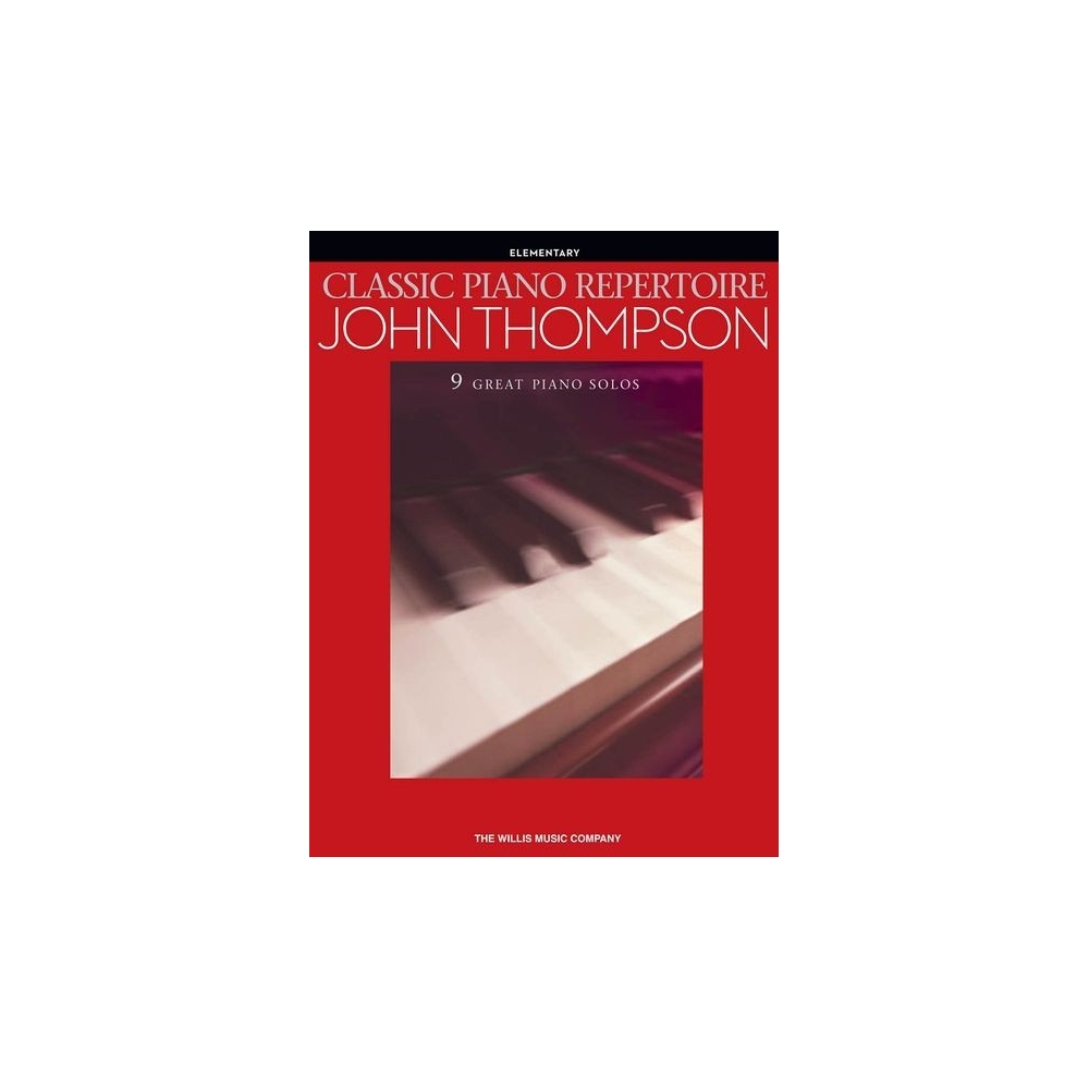 Thompson, John - Classic Piano Repertoire (Elementary Level)