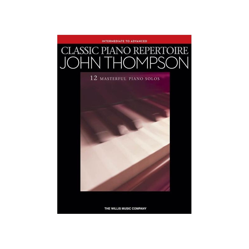 Classic Piano Repertoire - John Thompson