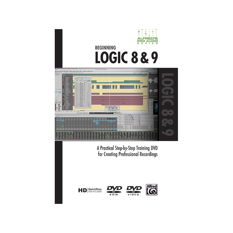 Alfred's Pro Audio Series: Beginning Logic 8 & 9