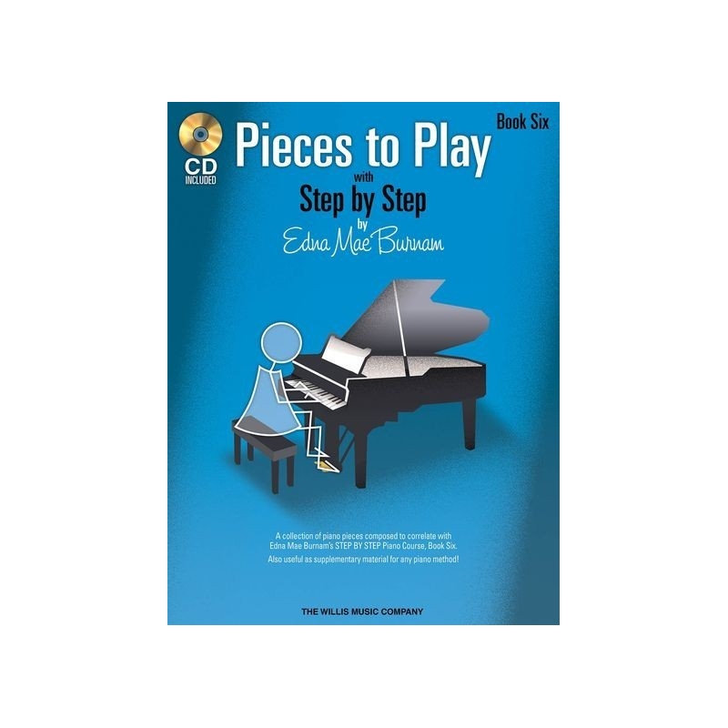 Burnam, Edna-Mae - Pieces to Play - Book 6 with CD
