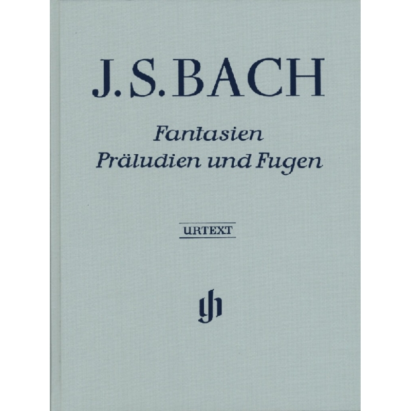 Bach, J.S - Fantasies, Preludes and Fugues